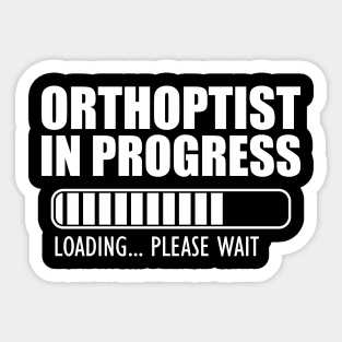 Orthoptist in progress loading w Sticker